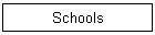 Schools