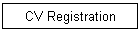 CV Registration